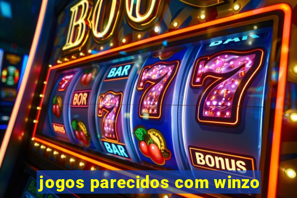 jogos parecidos com winzo